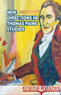 New Directions in Thomas Paine Studies S. Cleary I. Stabell Short 9781349720613 Palgrave Macmillan