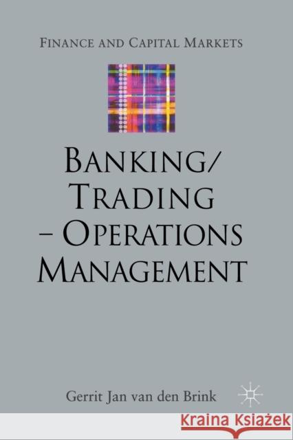 Banking/Trading - Operations Management de Brink Gerrit Jan Gerrit Jan Brink Gerrit Jan Va 9781349722228