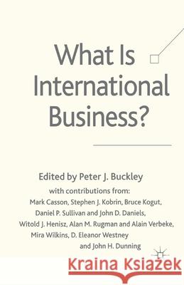 What Is International Business? Buckley, Peter J. 9781349723935 Palgrave MacMillan