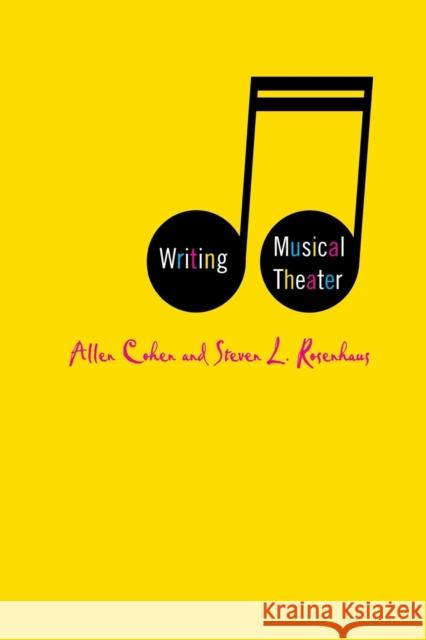 Writing Musical Theater A. Cohen S. Rosenhaus 9781349732234 Palgrave MacMillan