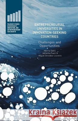 Entrepreneurial Universities in Innovation-Seeking Countries: Challenges and Opportunities Dabic, Marina 9781349954254 Palgrave MacMillan