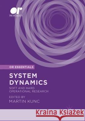 System Dynamics: Soft and Hard Operational Research Kunc, Martin 9781349957767 Palgrave MacMillan