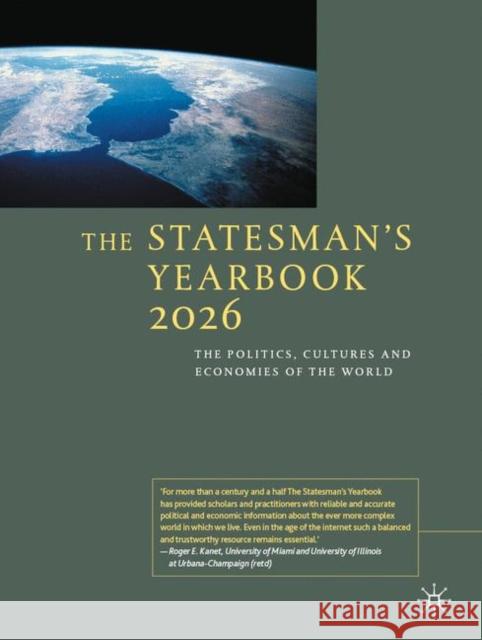 The Statesman's Yearbook 2026: The Politics, Cultures and Economies of the World Palgrave Macmillan 9781349961290