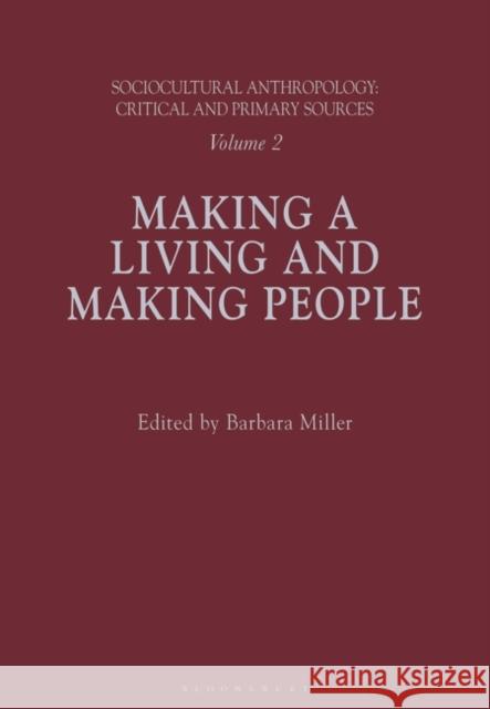 Sociocultural Anthropology: Vol 2 : Making a Living and Making People Bloomsbury   9781350000124 Bloomsbury Publishing PLC