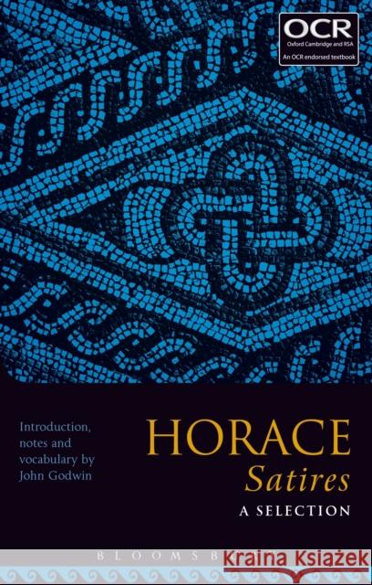 Horace Satires: A Selection John Godwin 9781350000360 Bloomsbury Academic