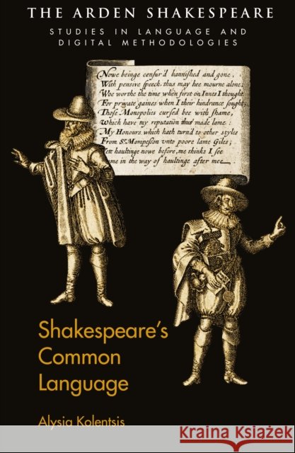 Shakespeare's Common Language Alysia Kolentsis Jonathan Hope Lynne Magnusson 9781350007017