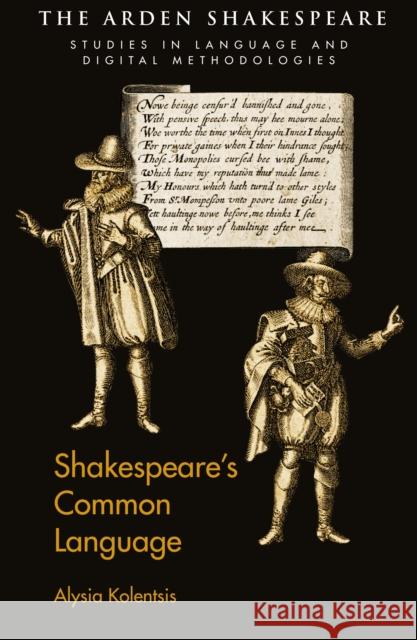 Shakespeare's Common Language Alysia Kolentsis Jonathan Hope Lynne Magnusson 9781350007017