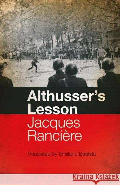 Althusser's Lesson Jacques Ranciere 9781350009110