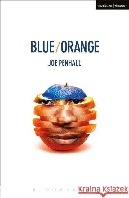 Blue/Orange Joe Penhall 9781350011953 Methuen Publishing