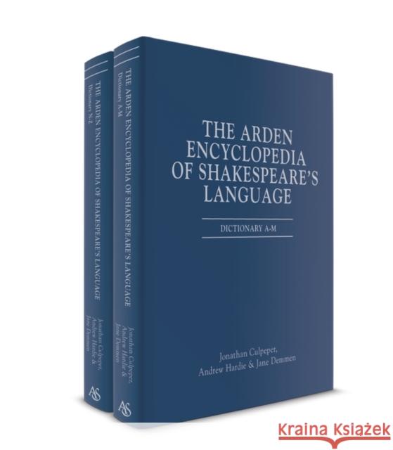 The Arden Encyclopedia of Shakespeare's Language Jane (Lancaster University, UK) Demmen 9781350017955 Bloomsbury Publishing PLC