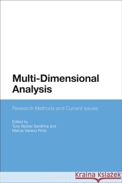 Multi-Dimensional Analysis: Research Methods and Current Issues Tony Berber Sardinha Marcia Veirano Pinto 9781350023826