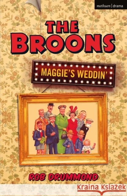 The Broons Rob Drummond 9781350028050 Methuen Publishing