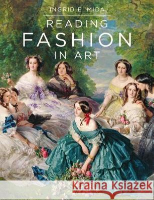 Reading Fashion in Art Ingrid E. Mida 9781350032699 Bloomsbury Visual Arts