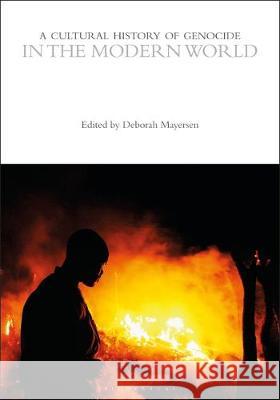 A Cultural History of Genocide in the Modern World Professor Elisa von Joeden-Forgey (Stock   9781350034952 Bloomsbury Academic