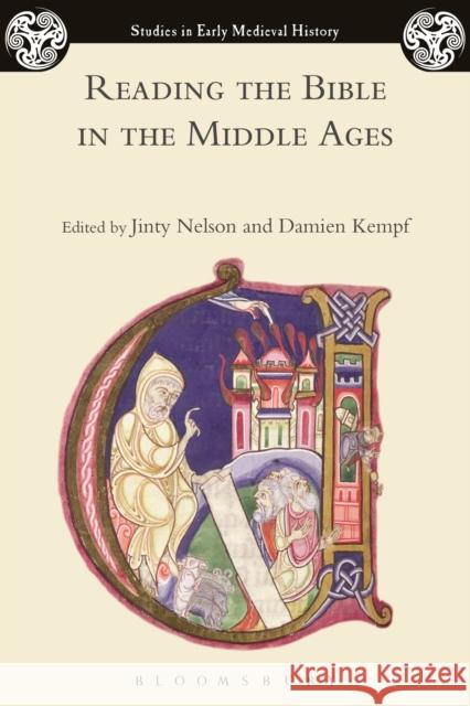 Reading the Bible in the Middle Ages Jinty Nelson Damien Kempf  9781350036284