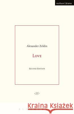 Love Alexander Zeldin 9781350041431 Methuen Publishing