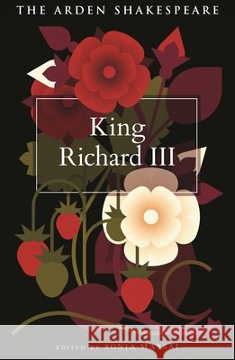 King Richard III William Shakespeare Peter Holland Sonia Massai 9781350046740 Arden Shakespeare