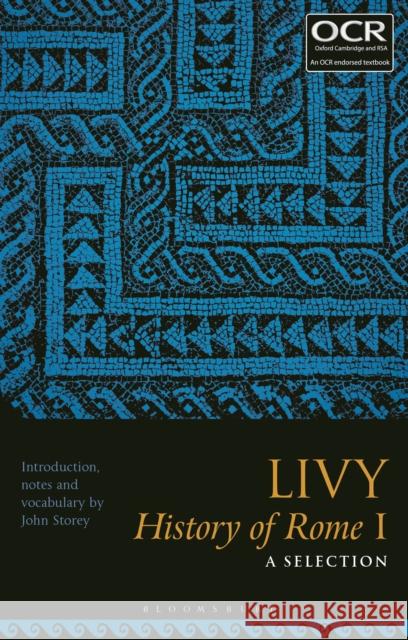 Livy, History of Rome I: A Selection John Storey 9781350060388