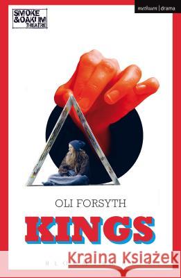 Kings Oli Forsyth 9781350062085 Bloomsbury Methuen Drama