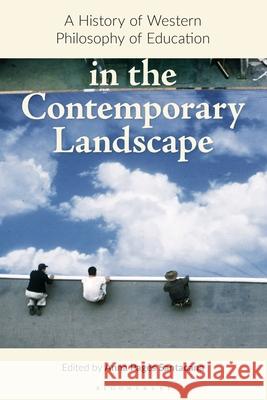 A History of Western Philosophy of Education in the Contemporary Landscape Anna Pages   9781350074576 Bloomsbury Academic