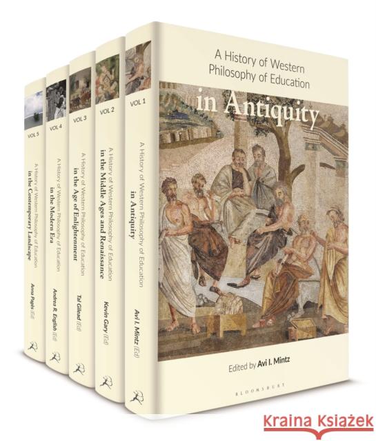 A History of Western Philosophy of Education Professor Megan J. Laverty (Teachers Col David T. Hansen (Teachers College, Colum  9781350074668 Bloomsbury Academic