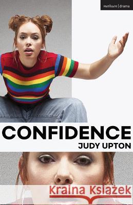 Confidence Judy Upton 9781350087453 Methuen Drama