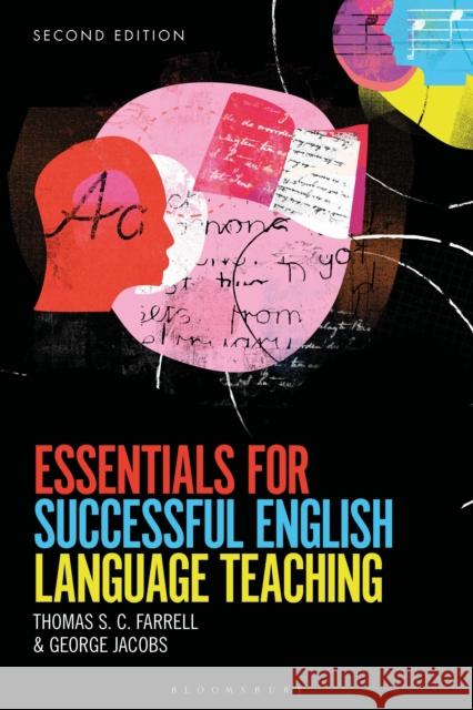 Essentials for Successful English Language Teaching Thomas S. C. Farrell George Jacobs 9781350093393 Bloomsbury Publishing PLC