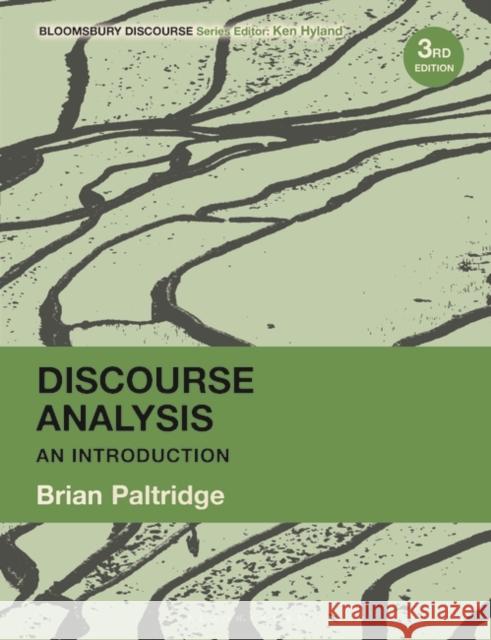 Discourse Analysis: An Introduction Brian Paltridge Ken Hyland 9781350093621 Bloomsbury Publishing PLC