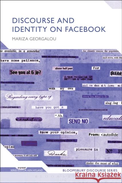 Discourse and Identity on Facebook Mariza Georgalou (University of Athens,    9781350094703 Bloomsbury Academic