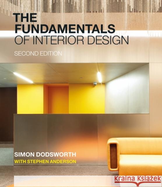 The Fundamentals of Interior Design Simon Dodsworth Stephen Anderson  9781350106567