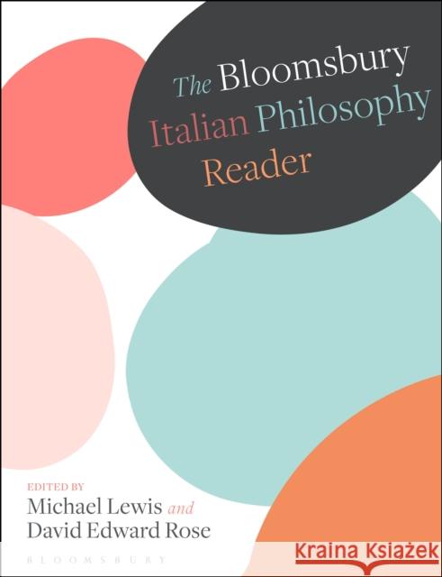 The Bloomsbury Italian Philosophy Reader  9781350112841 Bloomsbury Publishing PLC
