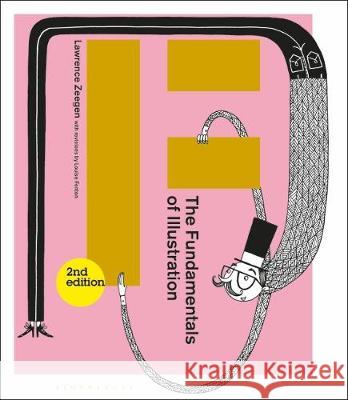 The Fundamentals of Illustration Lawrence Zeegen   9781350125186