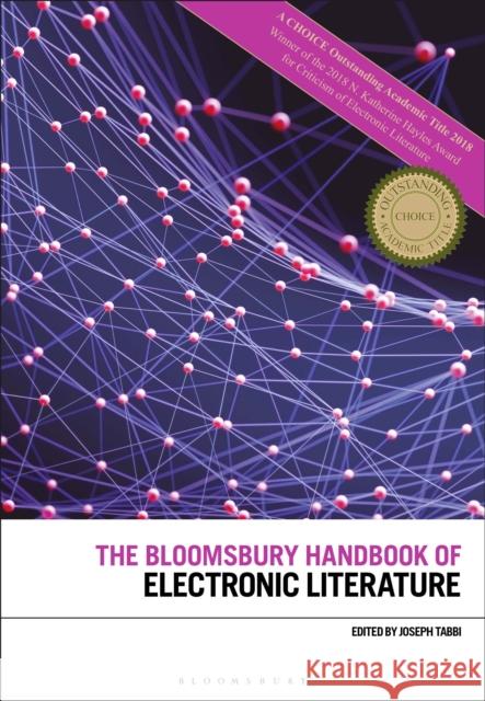 The Bloomsbury Handbook of Electronic Literature Joseph Tabbi 9781350126756 Bloomsbury Academic