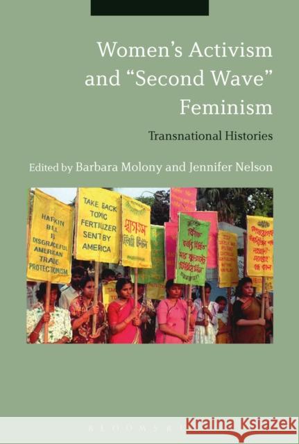 Women's Activism and Second Wave Feminism: Transnational Histories Molony, Barbara 9781350127708