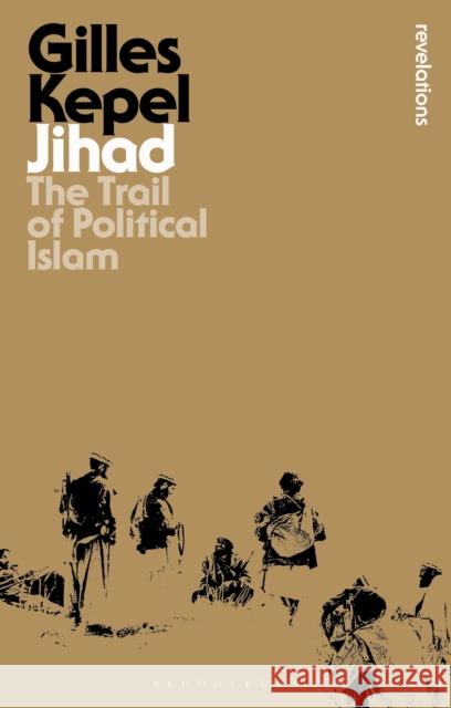 Jihad Gilles (Institute for Political Studies, Paris, France) Kepel 9781350148598 Bloomsbury Publishing PLC