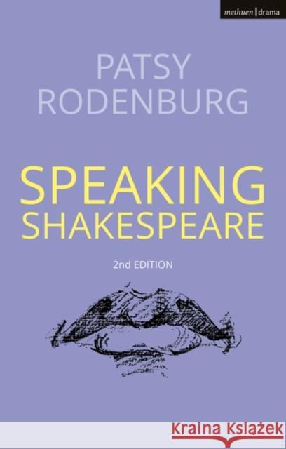 Speaking Shakespeare Patsy Rodenburg 9781350161658