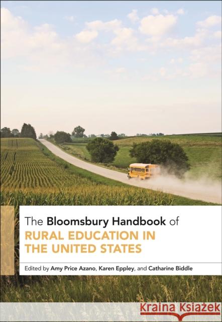 The Bloomsbury Handbook of Rural Education in the United States Azano, Amy Price 9781350172005 Bloomsbury Academic