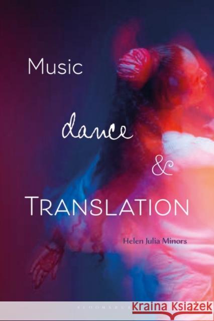 Music, Dance and Translation  9781350175730 Bloomsbury Publishing PLC