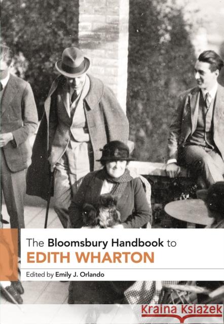 The Bloomsbury Handbook to Edith Wharton Emily Orlando (Fairfield University, USA) 9781350182936 Bloomsbury Publishing PLC