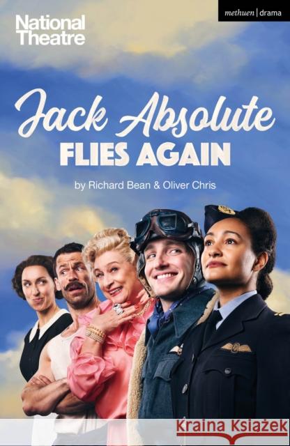 Jack Absolute Flies Again Richard Bean Oliver Chris 9781350183896