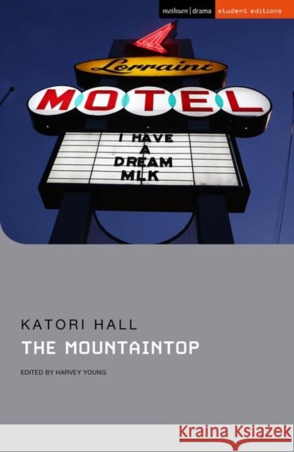 The Mountaintop Katori Hall Martine Kei Green-Rogers Chris Megson 9781350187955 Methuen Drama