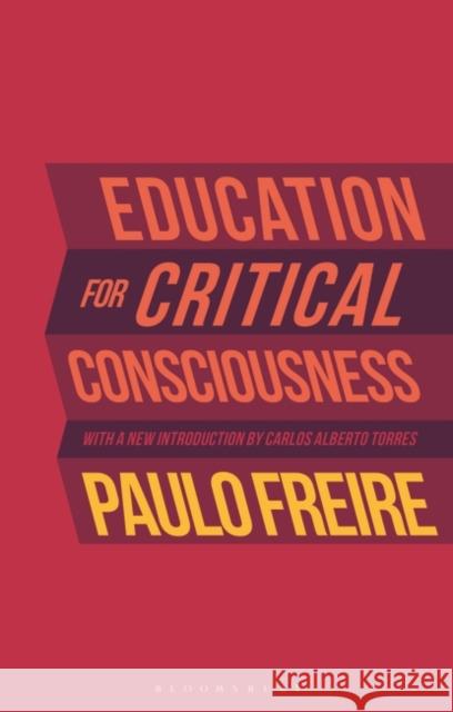 Education for Critical Consciousness Paulo Freire 9781350190146