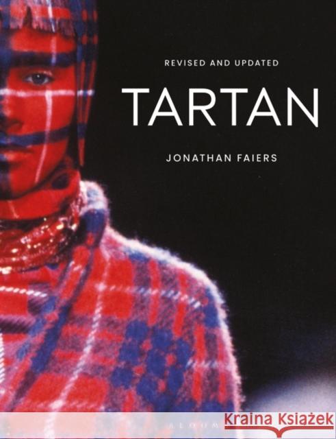 Tartan: Revised and Updated Faiers, Jonathan 9781350193772