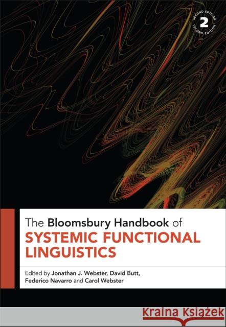 The Bloomsbury Handbook of Systemic Functional Linguistics Jonathan J. Webster David Butt Federico Navarro 9781350194311
