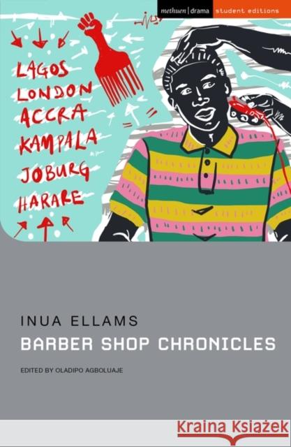 Barber Shop Chronicles Inua Ellams Oladipo Agboluaje Jenny Stevens 9781350200142 Bloomsbury Publishing PLC