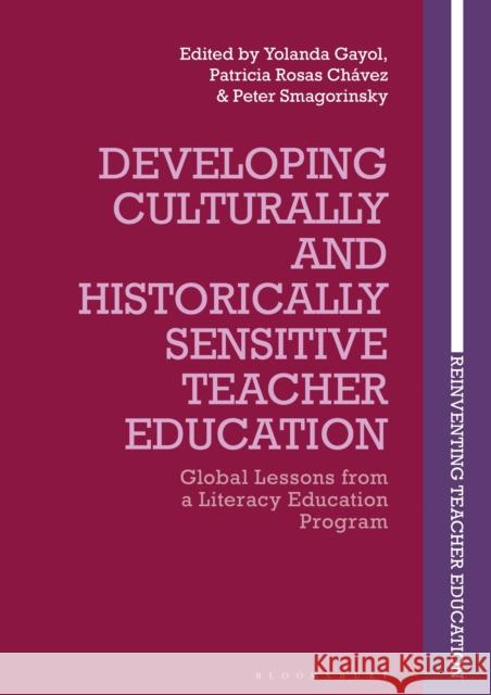 Developing Culturally and Historically Sensitive Teacher Education: Global Lessons from a Literacy Education Program Ram Joce Nuttall Patricia Rosas Ch 9781350210608