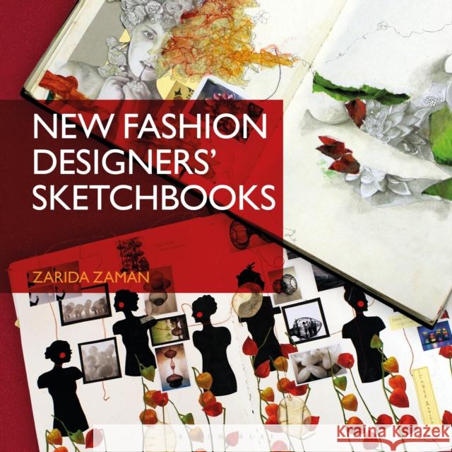 New Fashion Designers' Sketchbooks Zarida Zaman 9781350216709 Bloomsbury Publishing PLC