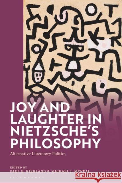 Joy and Laughter in Nietzsche's Philosophy  9781350225275 Bloomsbury Publishing PLC