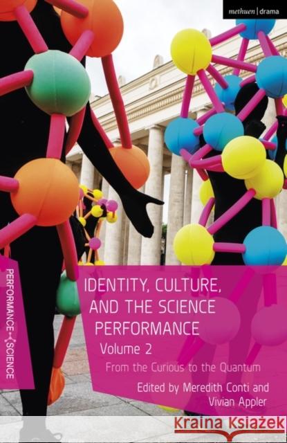 Identity, Culture, and the Science Performance, Volume 2  9781350234260 Bloomsbury Publishing PLC