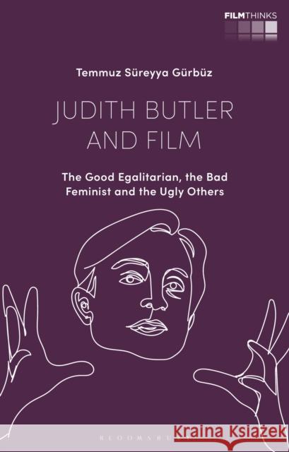 Judith Butler and Film Temmuz Sureyya Gurbuz 9781350245709 Bloomsbury Publishing PLC